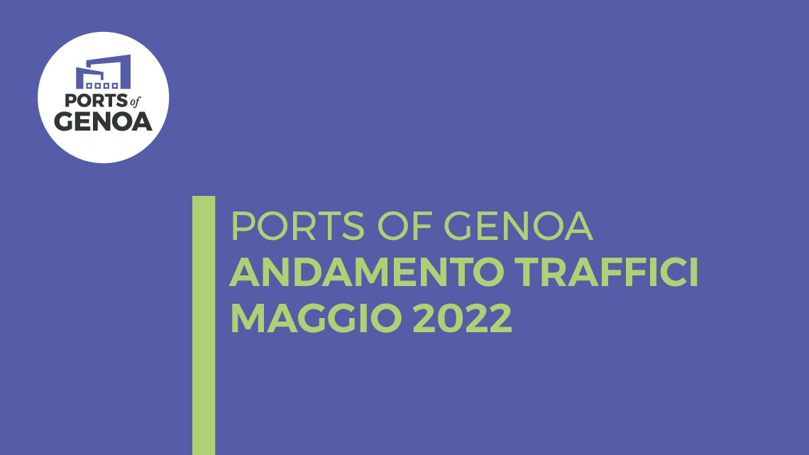 Andamento dei traffici – Maggio 2022